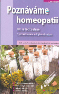 Formánková Kateřina: Poznáváme homeopatii - Jak se léčit šetrně