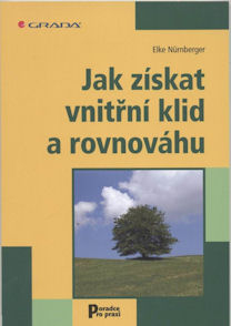 Nurnberger Elke: Jak získat vnitřní klid a rovnováhu