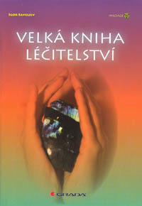 Saveljev Igor: Velká kniha léčitelství