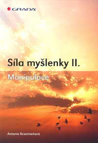 ANTIK2: Krzemieňová Antonie: Síla myšlenky II. - Manipulace