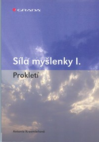 Krzemieňová Antonie: Síla myšlenky I. - Prokletí