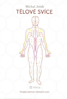 Ježek Michal: Tělové svíce - Terapie pomocí tělových svící
