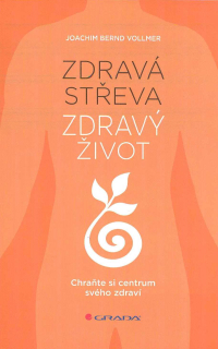 Vollmer Joachim B.: Zdravá střeva - zdravý život