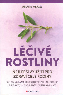 Wenzel Melanie: Léčivé rostliny - nejlepší využití pro zdraví ...