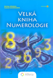 Wustová Editha: Velká kniha numerologie /Alferia/