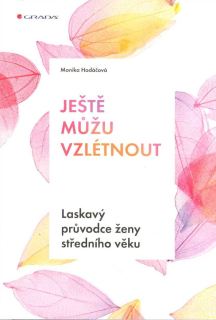 Hodáčová Monika: Ještě můžu vzlétnout