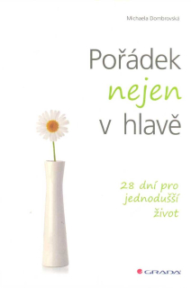 Dombrovská Michaela: Pořádek nejen v hlavě
