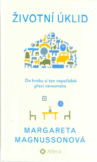 Magnussonová Margareta: Životní úklid