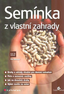 Dostálek Petr: Semínka z vlastní zahrady