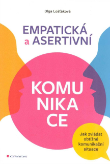Lošťáková Olga: Empatická a asertivní komunikace