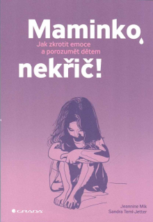 Mik Jeannine: Maminko, nekřič!
