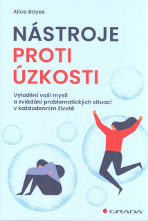 Boyes Alice: Nástroje proti úzkosti