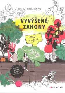 Kampas Doris: Vyvýšené záhony - sklízejte po celý rok