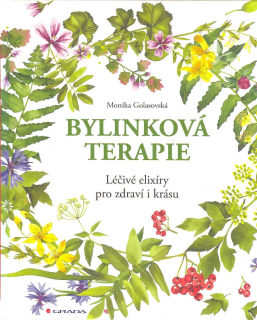 Golasovská Monika: Bylinková terapie - Léčivé elixíry ...