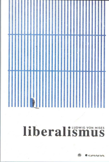 Ludwig von Mises: Liberalismus