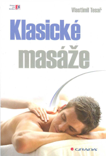 Tesař Vlastimil: Klasické masáže /Grada/