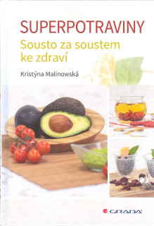 Malinowská Kritýna: Superpotraviny - Sousto za soustem ke zdraví