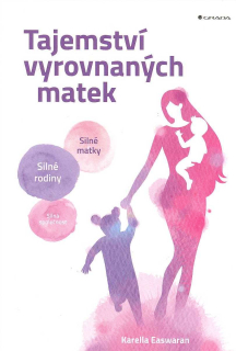 Easwaran Karella: Tajemství vyrovnaných matek