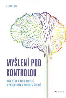 Loja Radka: Myšlení pod kontrolou - Alfa stav a jeho využití