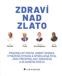 Dvořák Jiří: Zdraví nad zlato - pravidelný pohyb, dobrý spánek