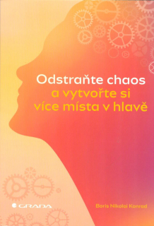 Konrad Nikolai Boris: Odstraňte chaos a vytvořte si více místa v hlavě