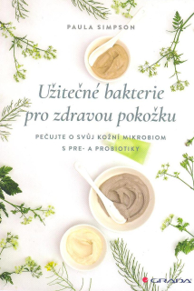 Simpson Paula: Užitečné bakterie pro zdravou pokožku