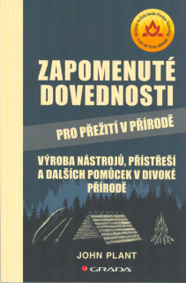 Plant John: Zapomenuté dovednosti pro přežití v přírodě