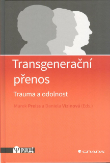 Preiss Marek: Transgenerační přenos - Trauma a odolnost