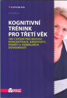 Bílková Jana: Kognitivní trénink pro třetí věk