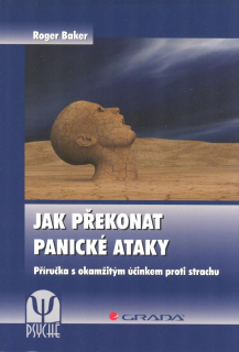 Baker Roger: Jak překonat panické ataky