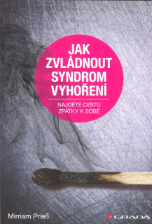 Priess Mirriam: Jak zvládnout syndrom vyhoření