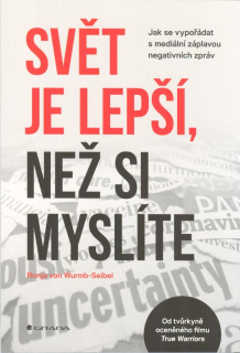 Wurmb-Seibel Ronja von: Svět je lepší, než si myslíte