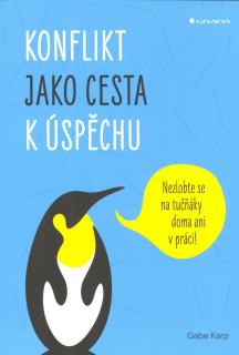 Karp Gabe: Konflikt jako cesta k úspěchu