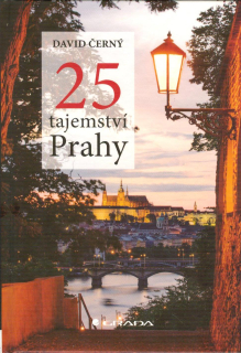 Černý David: 25 tajemství Prahy