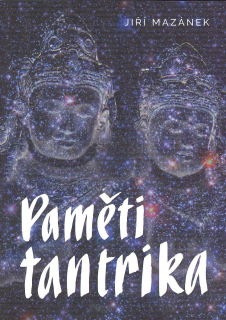 Mazánek Jiří: Paměti tantrika
