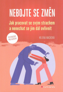 Macková Helena: Nebojte se změn