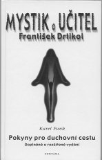 Funk Karel: Mystik a učitel -František Drtikol