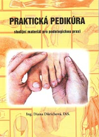 Durichová Diana: Praktická pedikúra