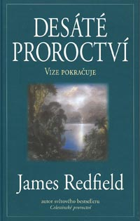 Redfield James: Desáté proroctví - vize pokračuje