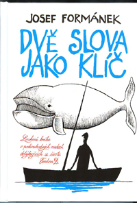 Formánek Josef: Dvě slova jako klíč