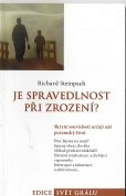 Steinpach Richard: Je spravedlnost při zrození ? /edice Svět Grálu/