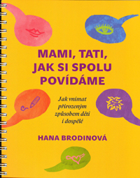 Brodinová Hana: Mami, tati, jak si spolu povídáme