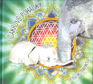 Hejtmánková Petra: Čakrové pohádky