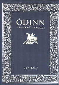 Kozák Jan A.: Ódinn - Mýtus, oběť a iniciace