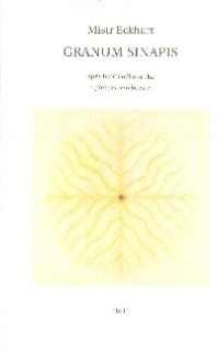 Eckhart mistr: Granum sinapis - Zpěv hořčičného zrnka ...