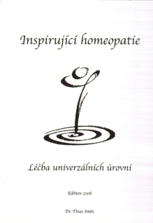 Smits Tinus: Inspirující homeopatie -Léčba univerzálních úrovní