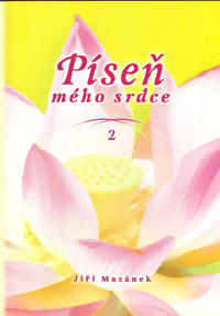 Mazánek Jiří: Píseň mého srdce 2