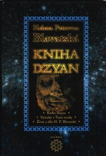 Blavatská H. P.: Kniha Dzyan