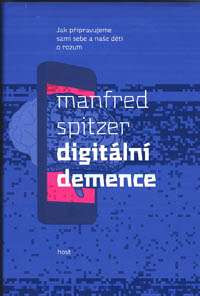 Manfred Spitzer: Digitální demence
