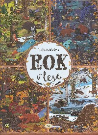 Dziubaková Emilia: Rok v lese
